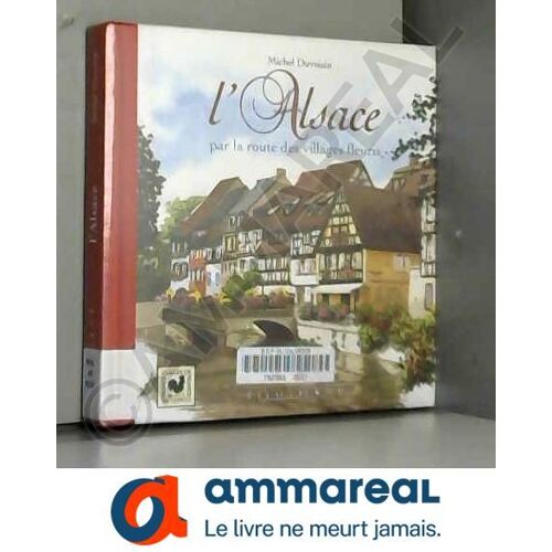 L'alsace Par La Route Des Villages Fleuris