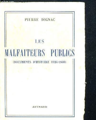 Les Malfaiteurs Publics (Documents D Histoire 1924 - 1940)
