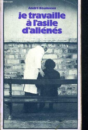 Je Travaille A L Asile D Alienes