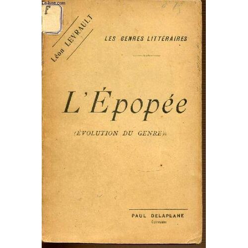 L'epopee (Evolution Du Genre) - Les Genres Litteraires.