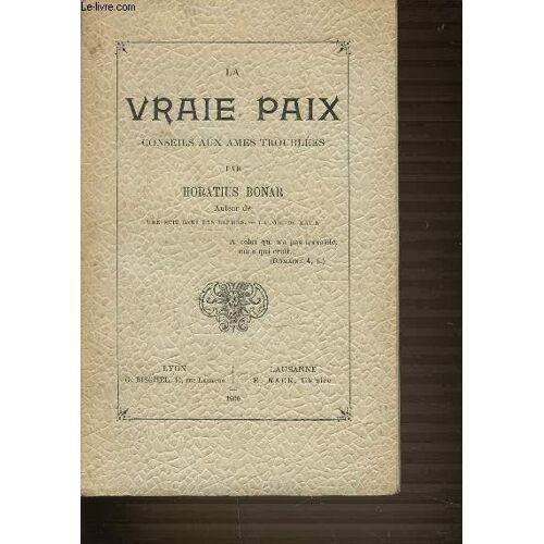 La Vraie Paix - Conseils Aux Ames Troublees.