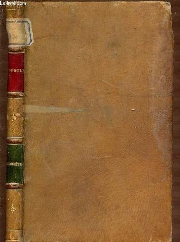 Sophocle Philoctete - Les Auteurs Grecs Expliques D'apres Une Methode Nouvelle Par Deux Traductions : L'une Litterale Et Justalineaire Presentant Le Mot A Mot Francais En Regard Des Mots ...