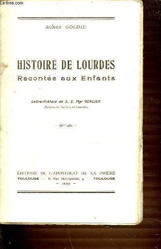 Histoire De Lourdes Racontee Aux Enfants.