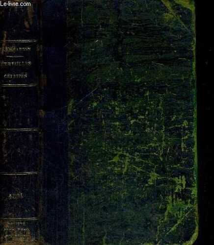 Les Merveilles Celestes - Quatrieme Edition - Illustree De 81 Vignettes Astronomiques Et De Deux Planches