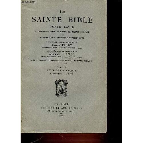 La Sainte Bible - Tome Ix : Les Saintes Evangiles S. Matthieu S. Marc.