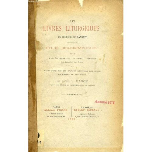 Les Livres Liturgiques Du Diocese De Langres, Etude Bibliographique