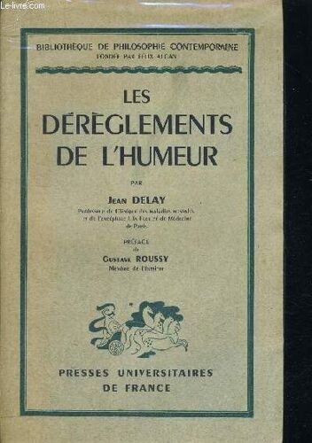 Les Dereglements De L Humeur - Preface De Gustave Roussy