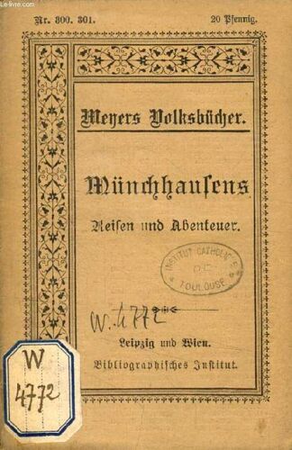 Wunderbare Reisen Und Abenteuer Des Freiherrn Von Münchhausen