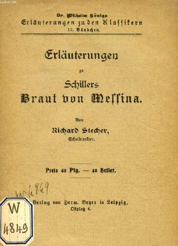 Erläuterungen Zu Schillers Braut Von Messina Für Schule Und Haus