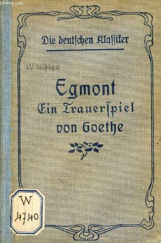 Egmont, Ein Trauerspiel In 5 Aufzügen