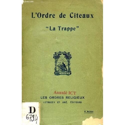 L'ordre De Citeaux 'la Trappe' (Les Ordres Religieux)