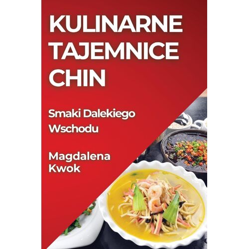 Kulinarne Tajemnice Chin
