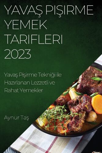 Yava¿ Pi¿Irme Yemek Tarifleri 2023