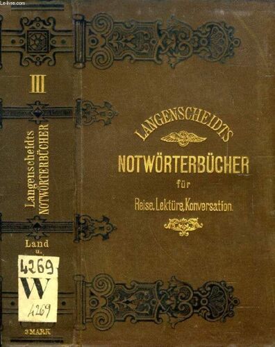Notwörterbuch Der Englischen Und Deutschen Sprache Für Reise, Lektüre Und Konversation, Teil Iii: Sachwörterbuch (Land Und Leute In England)
