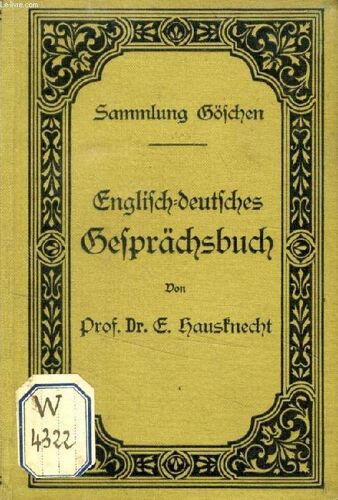 Englisch-Deutsches Gesprächsbuch (Sammlung Göschen, 424)