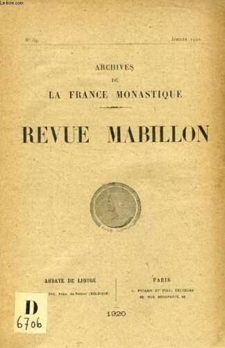 Revue Mabillon, Archives De La France Monastique, N° 39, Juillet 1920 (Sommaire: Léon Maître. Les Abbayes De Déols Et De Saint-Martial De Limoges Et Leurs Sépultures Insignes. Dom Léon ...