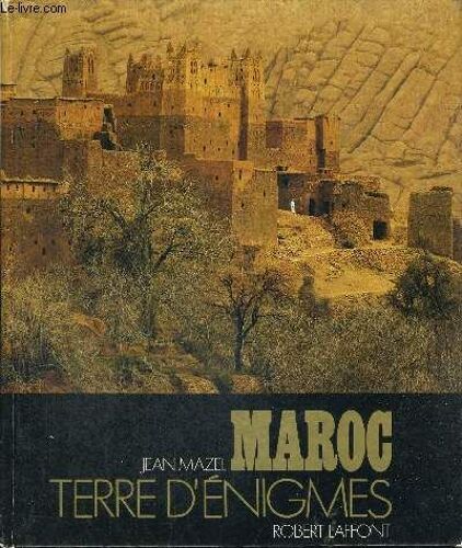 Maroc Terre D Enigmes