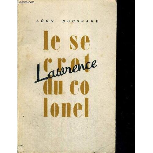 Le Secret Du Colonel Lawrence