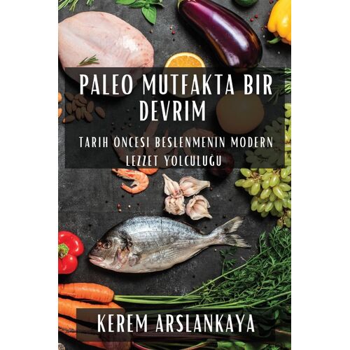 Paleo Mutfakta Bir Devrim