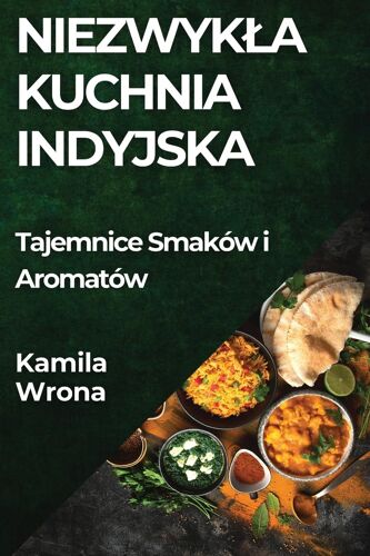 Niezwyk¿A Kuchnia Indyjska