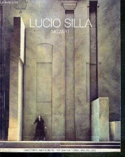 Le Lucio Silla De Mozart Ou Le Dernier Voyage En Italie