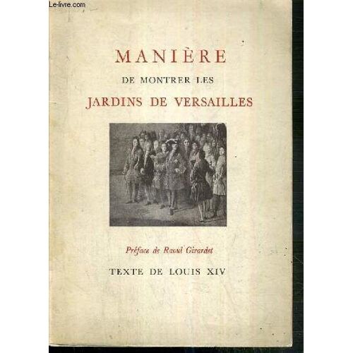 Maniere De Montrer Les Jardins De Versailles / Collection Psyche