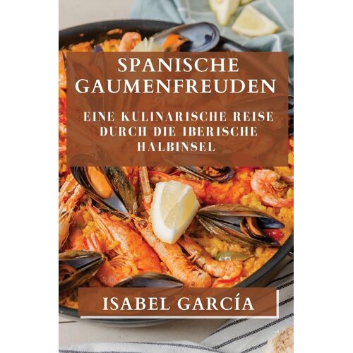Spanische Gaumenfreuden