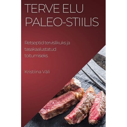 Terve Elu Paleo-Stiilis