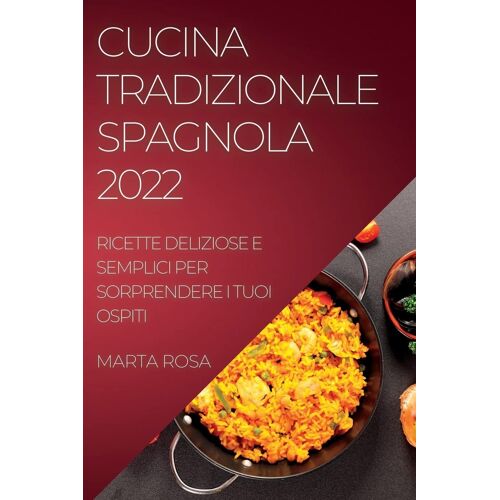 Cucina Tradizionale Spagnola 2022