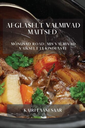 Aeglaselt Valmivad Maitsed