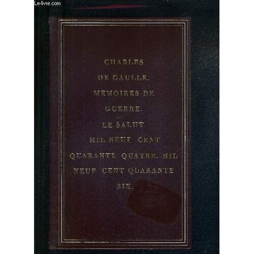 Memoires De Guerre - Le Salut 1944-1946.