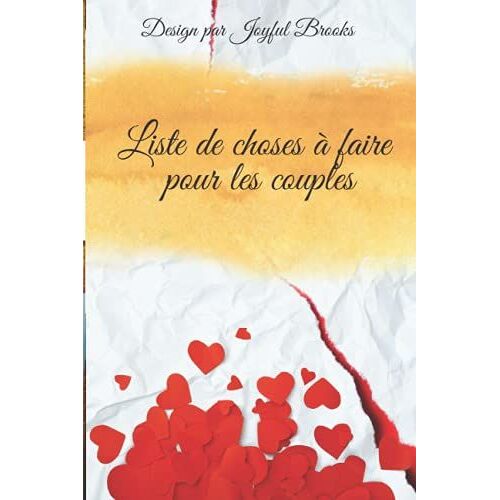 Liste De Choses À Faire Pour Les Couples: Journal Étonnant |Le Carnet De Notes Parfait Pour Vos Rêves |103 Pages De Souhaits
