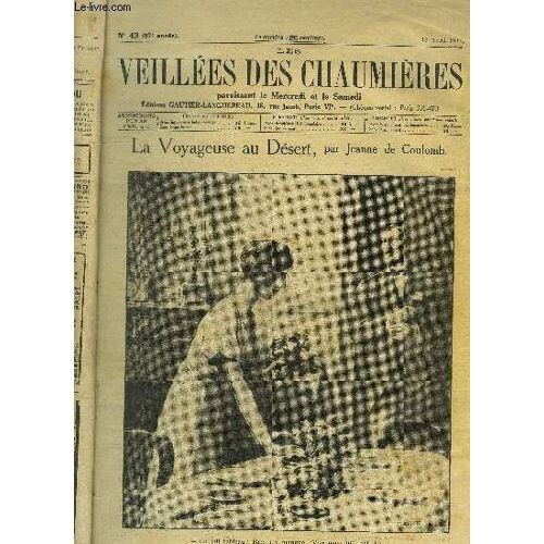 La Voyageuse Au Desert - Les Veillees Des Chaumieres N° 48 Du 14 Avril 1931 Au N°69 Du 27 Juin 1934