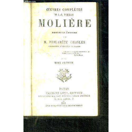 Oeuvres Completes De J.B Poquelin Moliere - Nouvelle Edition - Tome 1er
