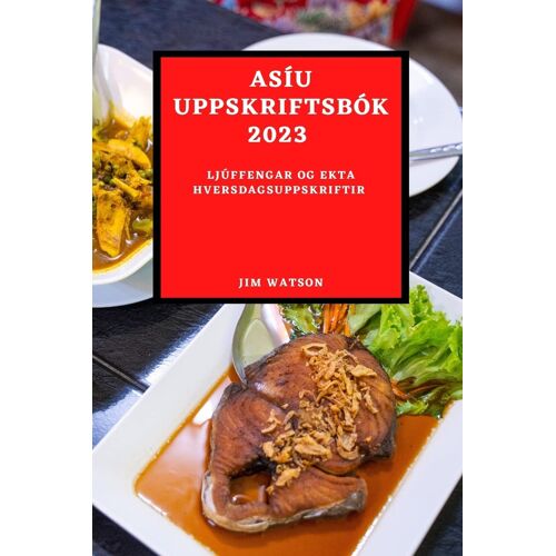 Asíu Uppskriftsbók 2023