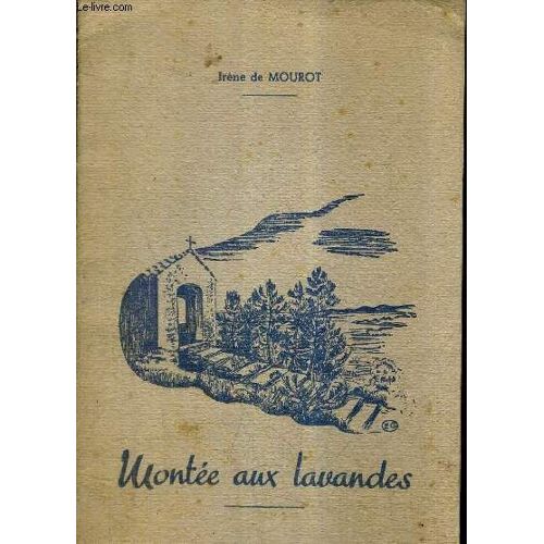 Montee Aux Lavandes + Envoi De L'auteur ?.