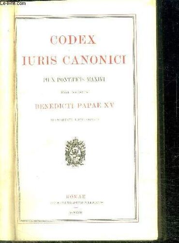 Codex Iuris Canonici Ph X Pontificis Maximi Issu Digestus Benedicti Papae Xv