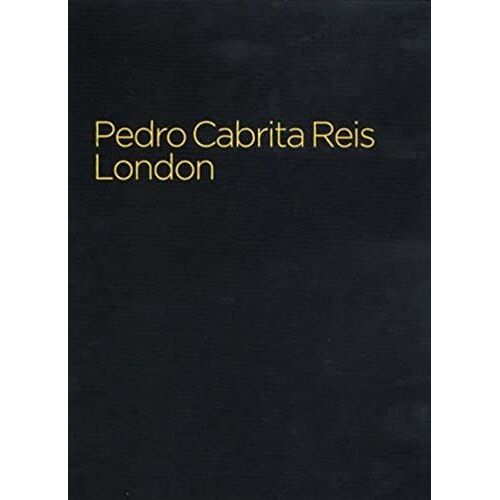 Pedro Cabrita Reis: London
