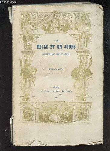 Les Mille Et Un Jours - Contes Persans, Turcs Et Chinois.