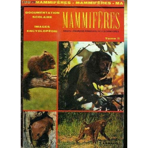 Mammiferes - Singes, Lemuriens, Rongeurs, Petits Carnivores - Tome 2 - N°139