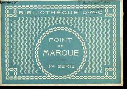 Point De Marque - Iie Serie.