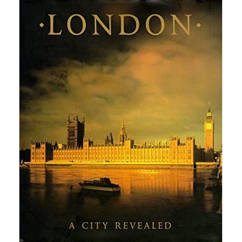 London: A City Revealed