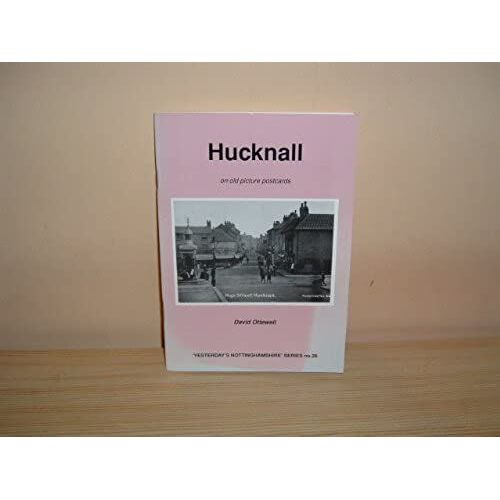 Hucknall On Old Picture Postcards (Yesterday's Nottinghamshire)