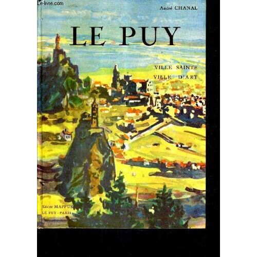 Le Puy - Ville Sainte Ville D'art.
