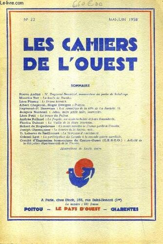 Les Cahiers De L'ouest N°23 Mai Juin 1958 - M.Raymond Doussinet - La Tombe De Rarahu - Le Drame Humain - La Trouée Du Poitou - La Vallée De La Sèvre Niortaise - La Marquise D'amblimont - La ...