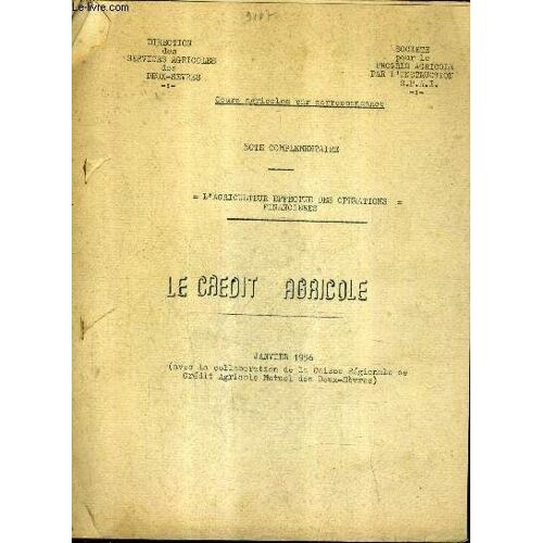 Cours Agricoles Par Correspondance - Note Complementaire - L'agriculture Effectue Des Operations Financieres - Le Credit Agricole - Janvier 1956.