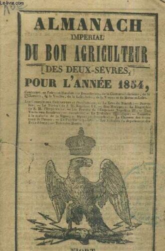 Almanach Imperial Du Bon Agriculteur Des Deux Sevres Pour L'annee 1854.