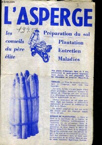 Plaquette : L'asperge Les Conseils Du Pere Elite Preparation Du Sol Plantation Entretien Maladies - Graines D'elite Clause.