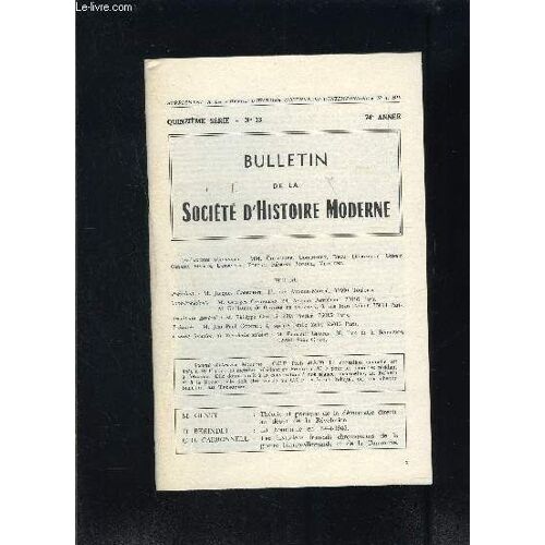Bulletin De La Societe D Histoire Moderne- N°13 - 15ème Série- 74ème Année- Théorie Et Pratique De La Démocratie Directe Au Début De La Révolution- La Roumanie En 1944-1945- Les Historiens ...