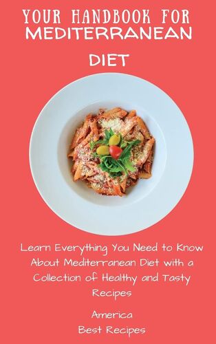 Your Handbook For Mediterranean Diet